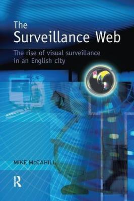 The Surveillance Web - Mike McCahill - cover