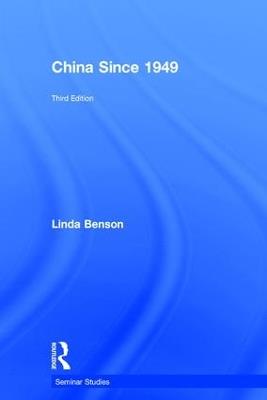 China Since 1949 - Linda Benson - cover