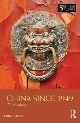 China Since 1949 - Linda Benson - cover