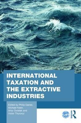International Taxation and the Extractive Industries - cover