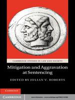 Mitigation and Aggravation at Sentencing