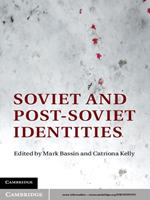 Soviet and Post-Soviet Identities