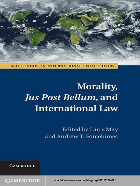 Morality, Jus Post Bellum, and International Law