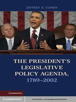 The President's Legislative Policy Agenda, 1789–2002