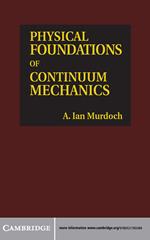 Physical Foundations of Continuum Mechanics