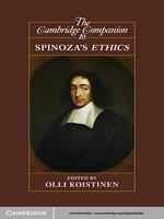 The Cambridge Companion to Spinoza's Ethics