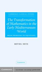 The Transformation of Mathematics in the Early Mediterranean World