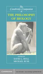 The Cambridge Companion to the Philosophy of Biology