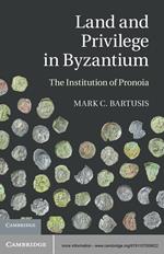 Land and Privilege in Byzantium