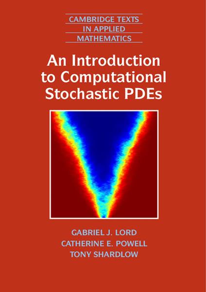 An Introduction to Computational Stochastic PDEs