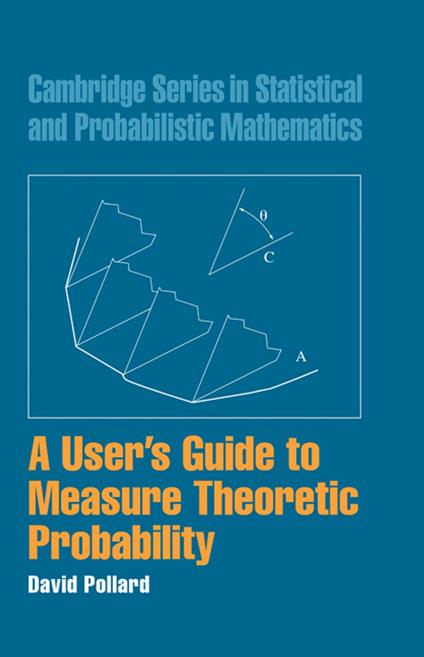 A User's Guide to Measure Theoretic Probability
