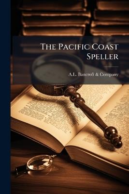 The Pacific Coast Speller - cover