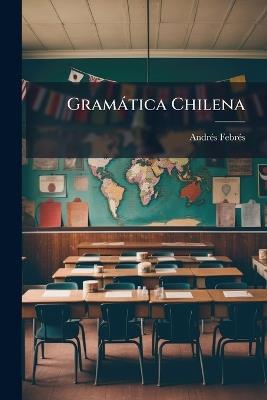 Gramática Chilena - Andrés Febrés - cover
