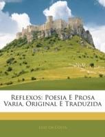 Reflexos: Poesia E Prosa Varia, Original E Traduzida - Luiz Da Costa - cover