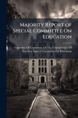 Majority Report of Special Committee on Education: Participation of the Federal Government in Education ... - cover