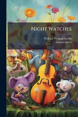 Night Watches - William Wymark Jacobs,Stanley Davis - cover