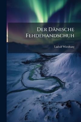 Der Dänische Fehdehandschuh - Ludolf Wienbarg - cover
