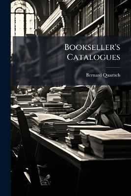 Bookseller's Catalogues - Bernard Quaritch - cover
