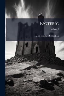 Esoteric; Volume 9 - Harry Houdini Collection - cover