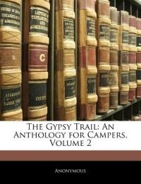 The Gypsy Trail: An Anthology for Campers, Volume 2 - Anonymous - cover