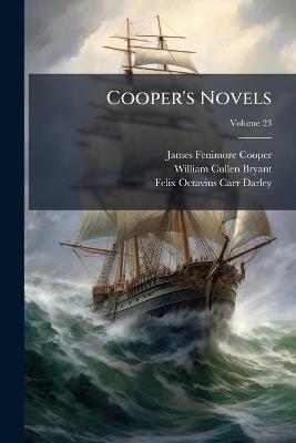 Cooper's Novels: Afloat and Ashore., Volume 23 - James Fenimore Cooper,William Cullen Bryant,Felix Octavius Carr Darley - cover
