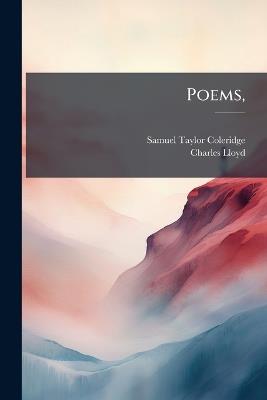 Poems, - Samuel Taylor Coleridge,Charles Lloyd - cover