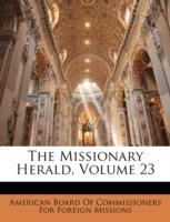The Missionary Herald, Volume 23 - cover