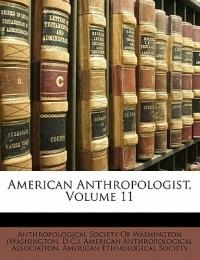 American Anthropologist, Volume 11 - cover