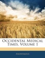 Occidental Medical Times, Volume 1 - Anonymous - cover