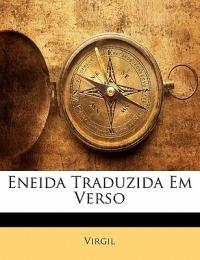 Eneida Traduzida Em Verso - Virgil - cover