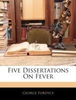 Five Dissertations on Fever - George Fordyce - cover