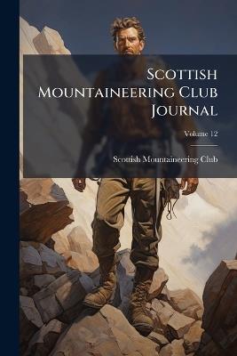 Scottish Mountaineering Club Journal; Volume 12 - cover