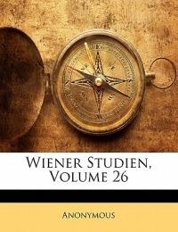 Wiener Studien, Volume 26 - Anonymous - cover