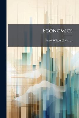 Economics - Frank Wilson Blackmar - cover