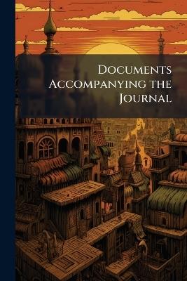 Documents Accompanying the Journal - Anonymous - cover