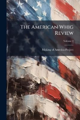 The American Whig Review; Volume 2 - cover