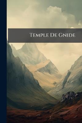 Temple De Gnide: Suivi De Cephise Et L'amour - Charles Secondat Anonymous - cover