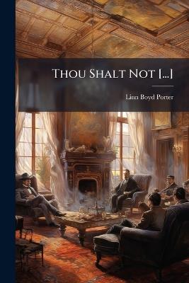 Thou Shalt Not [...] - Linn Boyd Porter - cover