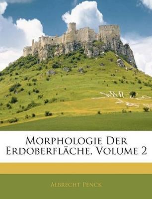 Morphologie Der Erdoberfläche; Volume 2 - Albrecht Penck - cover