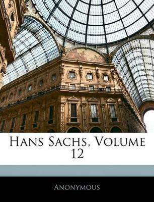 Hans Sachs; Volume 12 - Anonymous - cover