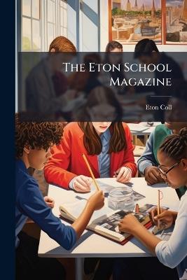 The Eton School Magazine - Eton Coll - cover