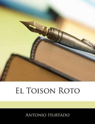El Toison Roto - Antonio Hurtado - cover