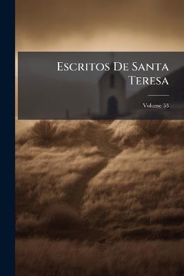 Escritos De Santa Teresa; Volume 53 - Anonymous - cover