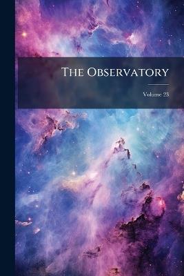 The Observatory; Volume 23 - Anonymous - cover