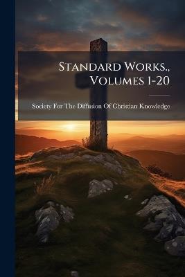 Standard Works., Volumes 1-20 - cover