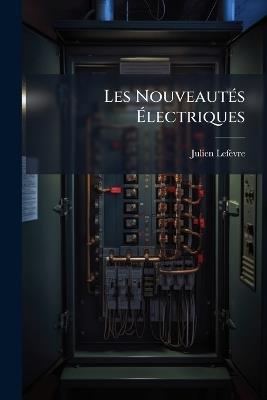 Les Nouveautés Électriques - Julien Lefèvre - cover