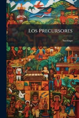 Los Precursores - Santiago - cover