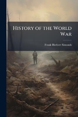History of the World War: The Victory of Armistice - Frank Herbert Simonds - cover