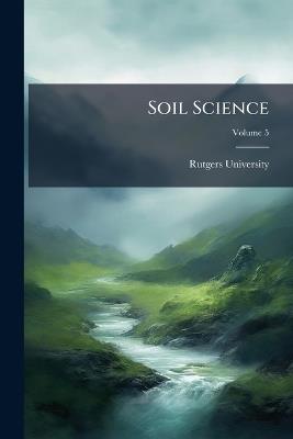 Soil Science; Volume 5 - cover