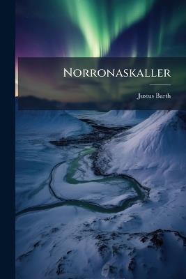 Norronaskaller - Justus Barth - cover
